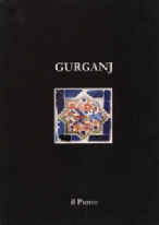 Mukhammed Mamedov / Ruslan Muradov: GURGANJ. Architectural and Historical Guide. Il Punto 2001