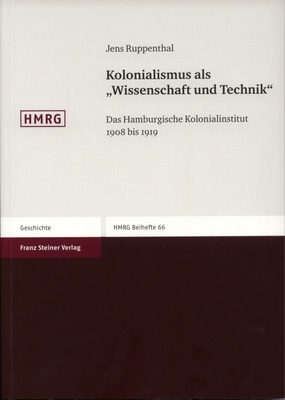 Ruppentahl, Jens: Kolonialismus als "Wissenschaft und Technik". Das Hamburgische Kolonialinstitut 1908 bis 1919. Historische Mitteilungen - Beihefte, Band 66. Stuttgart: Franz Steiner Verlag  2007